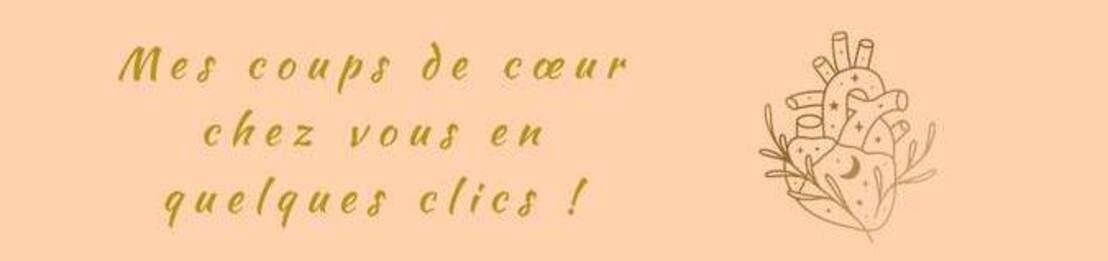 Coups de coeur Mayalé Shop